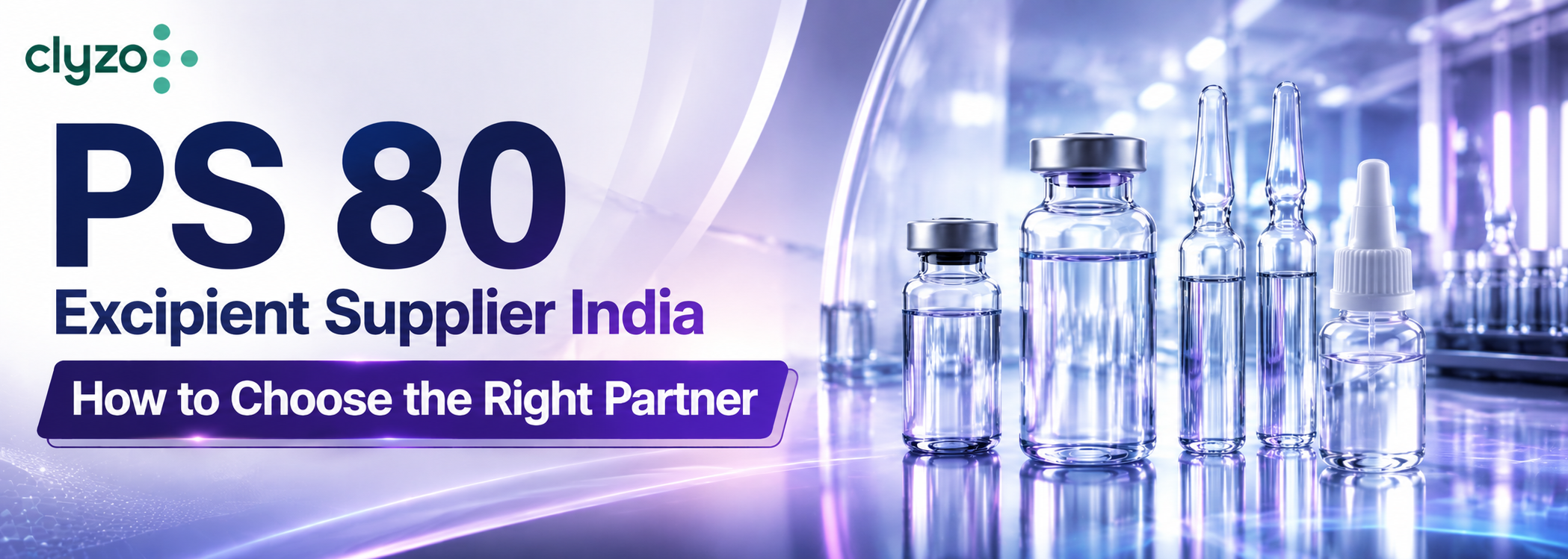 PS 80 Excipient Supplier India: How to Choose the Right Partner